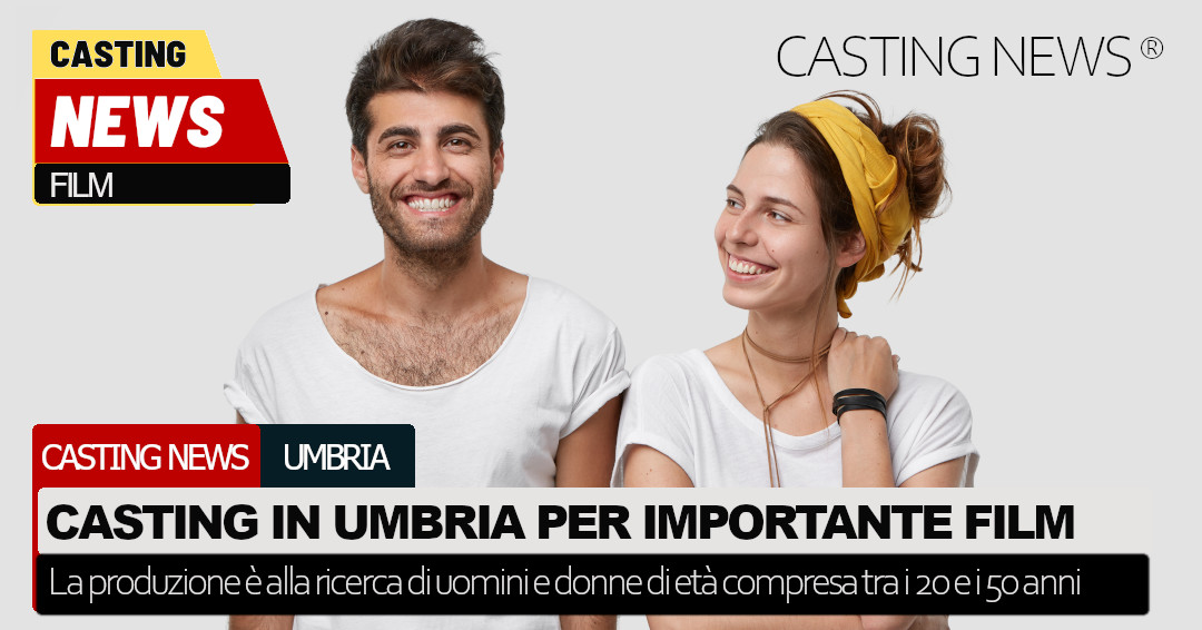 Casting In Umbria Per Importante Film Ambientato Negli Anni E