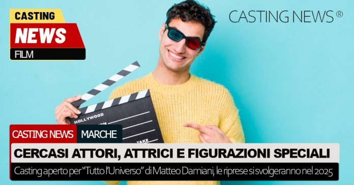 “Tutto l’Universo”: Casting per attori, attrici e figurazioni speciali